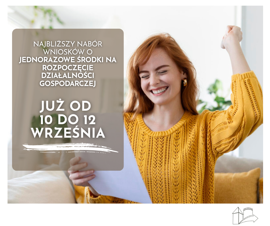 Nabór wniosków o przyznanie jednorazowych środków na rozpoczęcie działalności gospodarczej