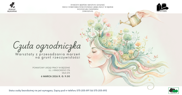 „Czuła ogrodniczka. Warsztaty z przesadzania marzeń na grunt rzeczywistości” w PUP Będzin