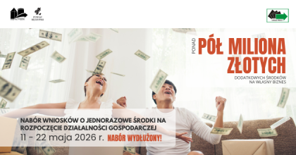 Zaproszenie do składania wniosków o przyznanie jednorazowych środków na rozpoczęcie działalności gospodarczej