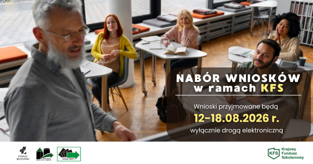 Nabór wniosków o dofinansowanie kształcenia ustawicznego z KFS w powiecie będzińskim