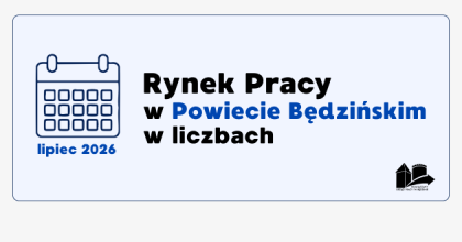 Dane statystyczne Powiatowego Urzędu Pracy w Będzinie na koniec lipca 2026 r.